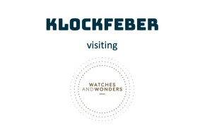 Klockfeber visiting Watches & Wonders 2024