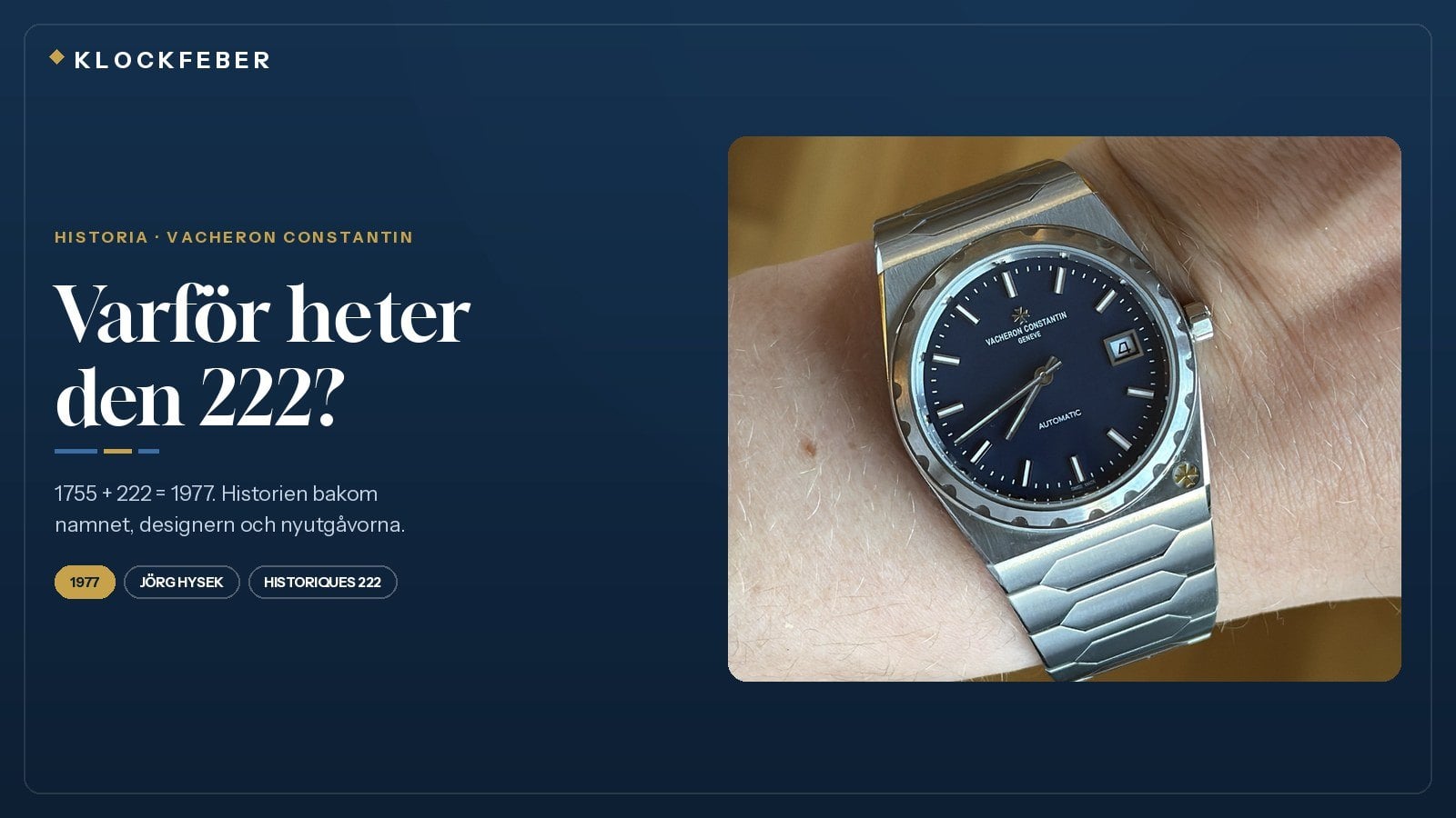 Vacheron Constantin 222 – därför heter den 222